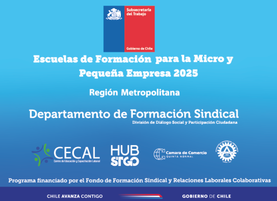 El Centro de Educación y Capacitación Laboral -CECAL- iniciará la Escuela de Formación MIPES 2025, Línea Formalizada, en la Región Metropolitana.